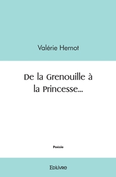 Paperback De la Grenouille à la Princesse... [French] Book