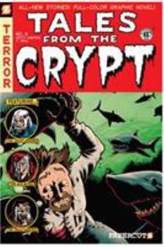 Tales from the Crypt #4: Crypt-Keeping It Real (Tales from the Crypt Graphic Novels) - Book #4 of the Tales from the Crypt Graphic Novels