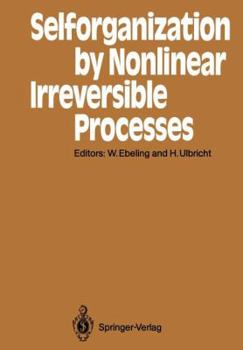 Paperback Selforganization by Nonlinear Irreversible Processes: Proceedings of the Third International Conference Kühlungsborn, Gdr, March 18-22, 1985 Book