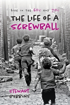 Life of a screw ball: Life in the 60s and 70s