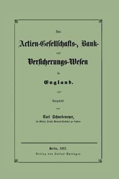 Paperback Das Actien-Gesellschafts-, Bank- Und Versicherungs-Wesen in England [German] Book