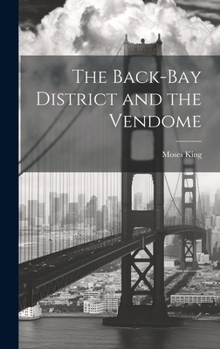 Hardcover The Back-Bay District and the Vendome Book