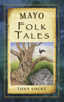 Mayo Folk Tales - Book  of the Folk Tales from the British Isles