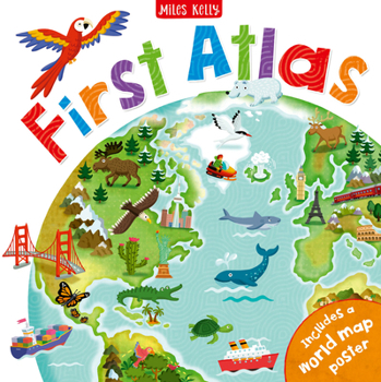 Hardcover First Atlas-Travel the World with this Brightly Colored Atlas-Includes over 20 Maps and a World Map Poster Book