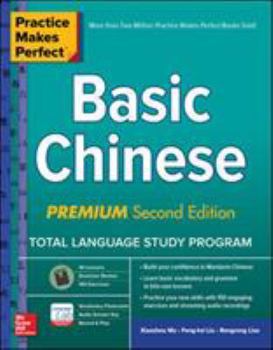 Paperback Practice Makes Perfect: Basic Chinese, Premium Second Edition Book