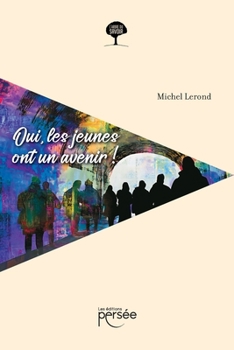Paperback Oui, les jeunes ont un avenir ! [French] Book