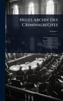 Hardcover Neues Archiv Des Criminalrechts [German] Book