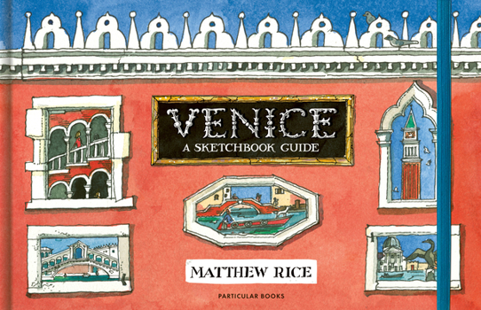 Hardcover Venice: A Sketchbook Guide Book