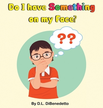 Hardcover Do I have Something on my Face? Book