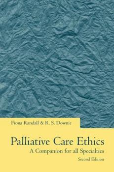 Paperback Palliative Care Ethics: A Companion for All Specialties Book