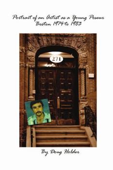 Paperback Portrait of an Artist as a Young Poseur - Boston 1974 to 1983 Book