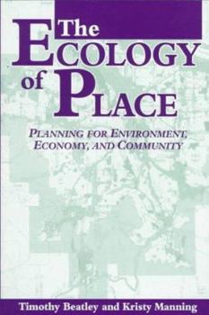 Paperback The Ecology of Place: Planning for Environment, Economy, and Community Book
