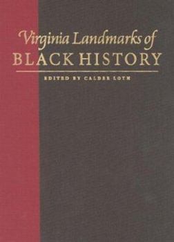 Hardcover Virginia Landmarks of Black History: Sites on the Virginia Landmarks Register and the National Register of Historic Places Book