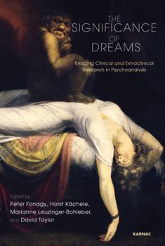 Paperback The Significance of Dreams: Bridging Clinical and Extraclinical Research in Psychoanalysis Book