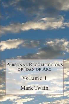 Personal Recollections of Joan of Arc: Volume 1 - in large print