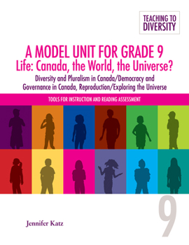 Spiral-bound A Model Unit for Grade 9 Life: Canada, the World, the Universe?: Diversity and Pluralism in Canada/Democracy and Governance in Canada, Reproduction/Ex Book