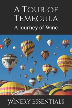 Paperback A Tour of Temecula: A Journey of Wine Book