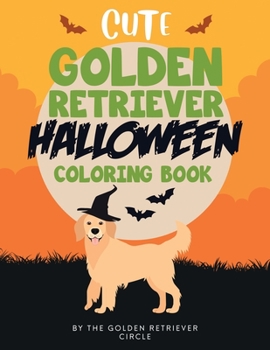 Paperback Cute Golden Retriever Halloween Coloring Book