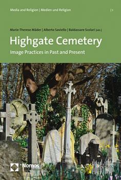 Paperback Highgate Cemetery: Image Practices in Past and Present Book