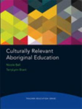 Paperback Teacher Education Series: Culturally Relevant Aboriginal Education Book