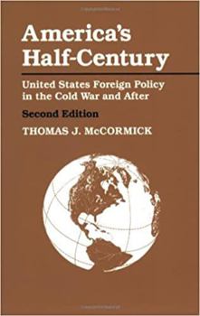 Paperback America's Half-Century: United States Foreign Policy in the Cold War and After Book