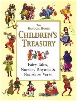 Hardcover The Random House Children's Treasury: Fairy Tales, Nursery Rhymes & Nonsense Verse Book
