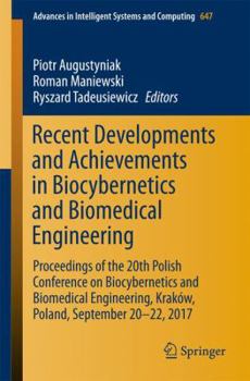 Paperback Recent Developments and Achievements in Biocybernetics and Biomedical Engineering: Proceedings of the 20th Polish Conference on Biocybernetics and Bio Book