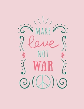 Paperback Make Love Not War: Valentine's Day Quotes Coloring Book