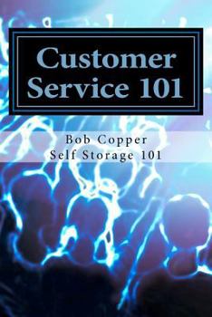 Paperback Customer Service 101: Using Common Sense to Provide a Superior Customer Experience Book