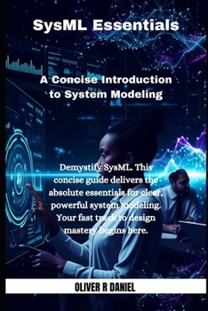 Paperback SysML Essentials: A Concise Introduction to System Modeling Book
