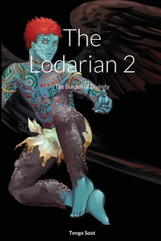 Paperback The Lodarian 2: The Burden of Divinity Book