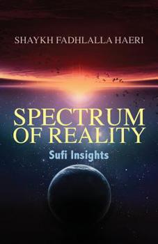 Paperback Spectrum of Reality: Sufi Insights Book