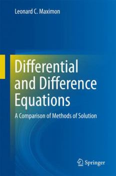 Hardcover Differential and Difference Equations: A Comparison of Methods of Solution Book