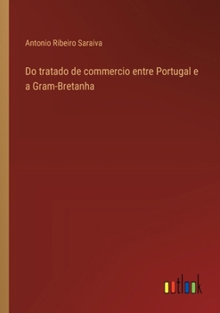 Paperback Do tratado de commercio entre Portugal e a Gram-Bretanha [Spanish] Book