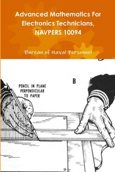 Paperback Advanced Mathematics For Electronics Technicians, NAVPERS 10094 Book
