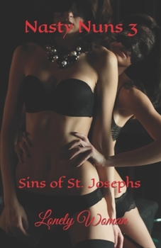 Paperback Nasty Nuns 3: Sins of St. Josephs Book