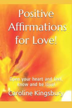Paperback Positive Affirmations for Love! Book
