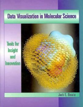 Hardcover Data Visualization in Molecular Science Book