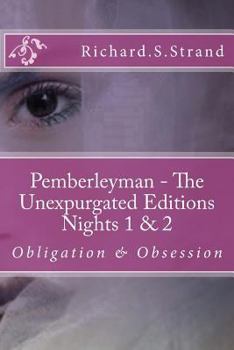 Paperback Pemberleyman - The Unexpurgated Editions - Nights 1 & 2: Obligation & Obsession Book