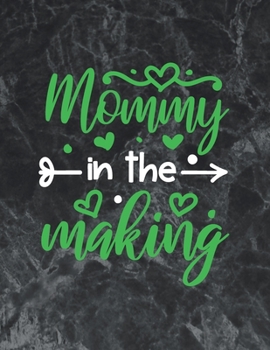 Mommy in the making: The best week by week pregnancy journal notebook pregnancy nutrition book