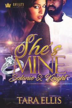 She's Mine: Solanie & Knight