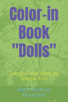 Color-in Book Dolls: Special Color Book for Special Kids