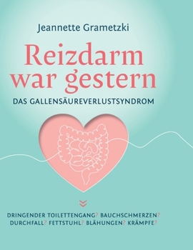 Hardcover Reizdarm war gestern: Das Gallensäureverlustsyndrom [German] Book