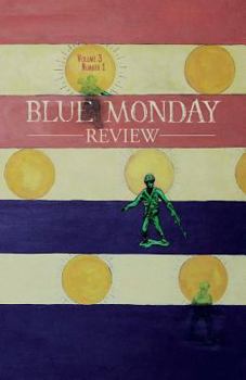 Blue Monday Review: Volume 3, Number 1 - Book  of the Blue Monday Review