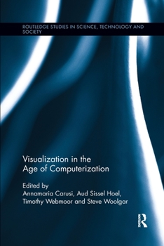 Paperback Visualization in the Age of Computerization Book