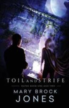 Paperback Toil and Strife: Hathe Book One and Two Book