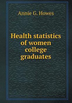 Paperback Health Statistics of Women College Graduates Book
