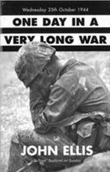 Paperback One Day in a Very Long War: Wednesday 25th October 1944 Book
