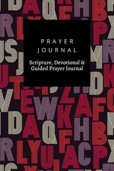 Paperback Prayer Journal, Scripture, Devotional & Guided Prayer Journal: Retro Alphabet design, Prayer Journal Gift, 6x9, Soft Cover, Matte Finish Book