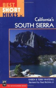 Paperback Best Short Hikes in California's South Sierra: 2nd Edition Book